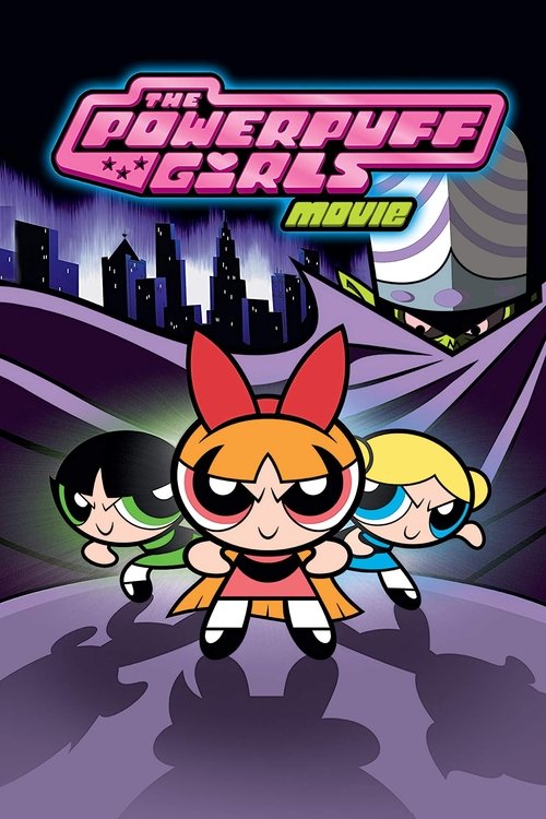 پوستر The Powerpuff Girls Movie
