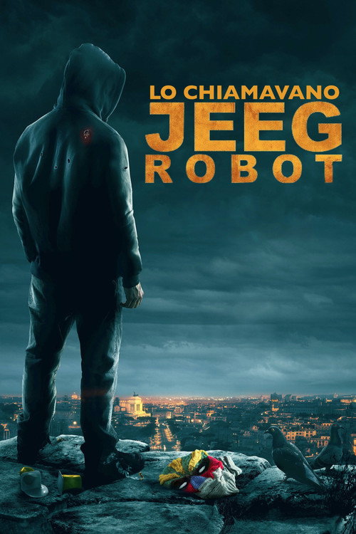 پوستر Lo chiamavano Jeeg Robot
