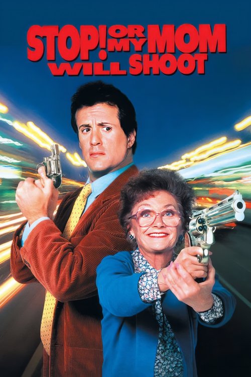پوستر Stop! Or My Mom Will Shoot