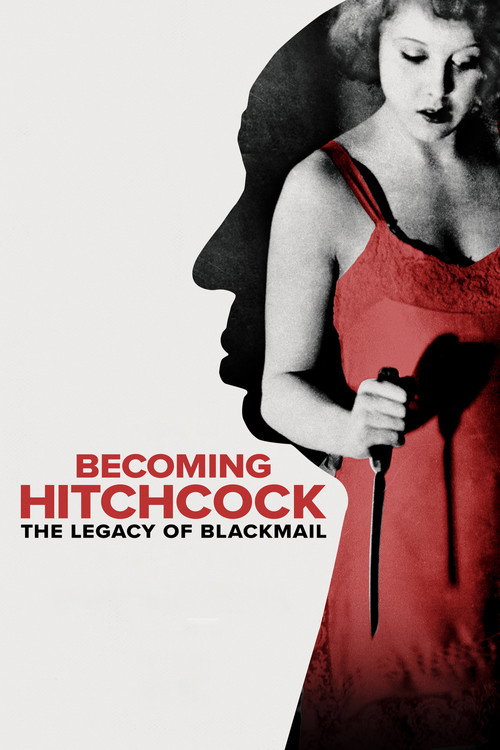 پوستر Becoming Hitchcock: The Legacy of Blackmail