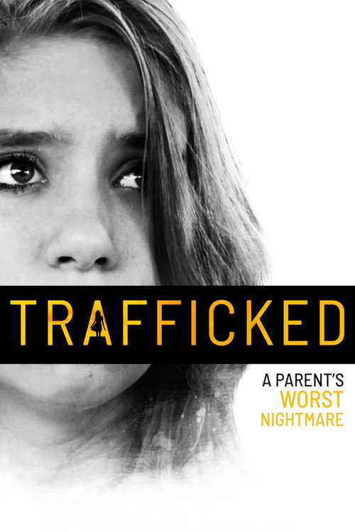 پوستر Trafficked: A Parent's Worst Nightmare
